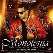 Raffa La Nueva Cara Ft. Pacho y Cirilo - Monotonia MP3