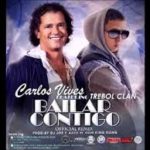 Trebol Clan Ft. Carlos Vives - Bailar Contigo Remix MP3