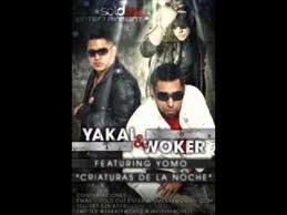 Yakal Y Woker Ft. Yomo - Criaturas De La Noche MP3