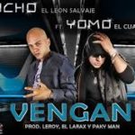 Yomo Ft. Nencho El Leon Salvaje - Vengan MP3