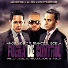 Angel Y Kriz Ft Franco El Gorila - Fuera De Control MP3