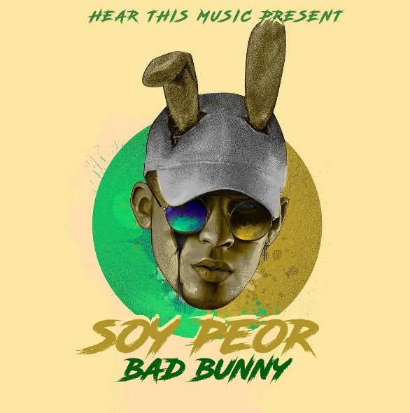 Bad Bunny - Soy Peor