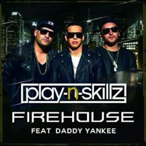 Daddy Yankee Ft. Play N Skillz - FireHouse