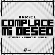 Dariel Ft. Oneill y Franco - Complace Mi Deseo MP3