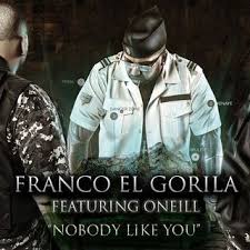 Franco El Gorila Ft. Oneill - Nobody Like You (Spanish) MP3