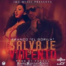 Franco El Gorila - Salvaje y Violento MP3