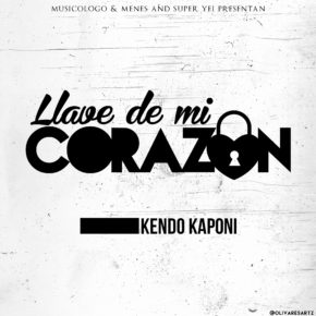 Kendo Kaponi - Llave de Mi Corazón MP3