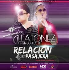 Killatonez Ft. Ñengo Flow - Relacion Pasajera MP3