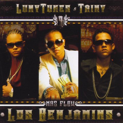Luny Tunes Y Tainy - Los Benjamins (2006)