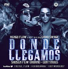 Nengo Flow Ft. Chiko Swagg - Donde Llegamos MP3