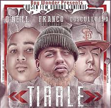 Oneill Ft Franco El Gorila y Cosculluela - Tirale MP3