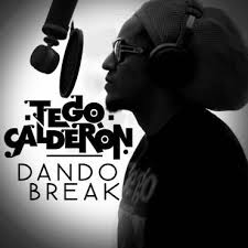 Tego Calderon - Dando Break MP3