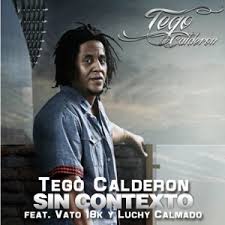 Tego Calderon Ft. Vato 18k y Luchy Calmado - Sin Contexto MP3