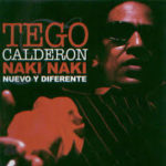 Tego Calderon - Naki Naki MP3