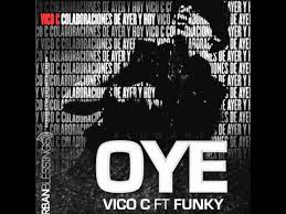 Vico C Ft. Funky - Oye MP3
