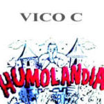 Vico C - Humolandia MP3
