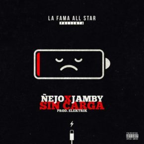 Ñejo Ft. Jamby El Favo - Sin Carga MP3