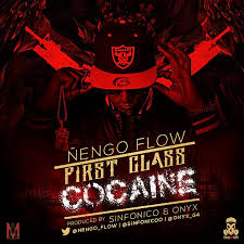 Ñengo Flow - First Class Cocaine MP3