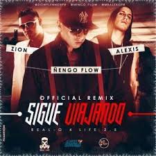 Ñengo Flow Ft. Alexis y Zion - Sigue Viajando Remix MP3