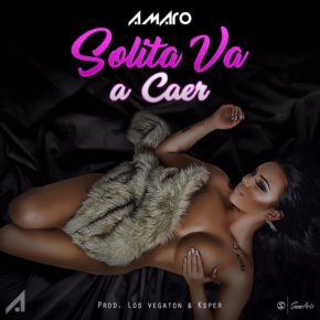 Amaro - Solita Va A Caer MP3
