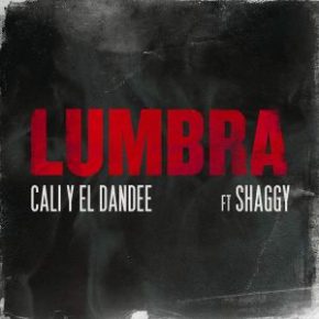 Cali Y El Dandee Ft. Shaggy - Lumbra MP3