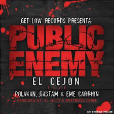 Mc Ceja Ft. Polakan. Gastam y Eme Carrion - Public Enemy MP3