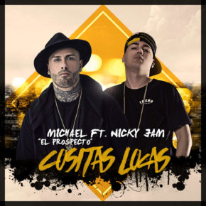 Michael Ft. Nicky Jam - Cositas Locas MP3