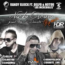 Randy Glock Ft. Delfo y Notou - Noche Oscura Remix MP3