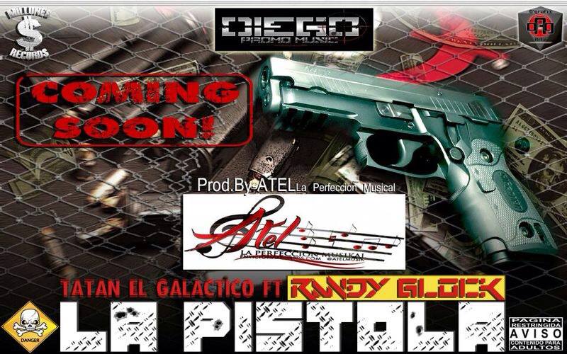 Randy Glock Ft. Tatan El Galactico - La Pistola MP3