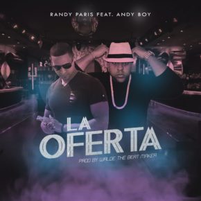Randy Paris Ft. Andy Boy - La Oferta MP3