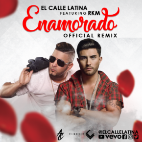 El Calle Latina Ft. RKM - Enamorado Remix MP3