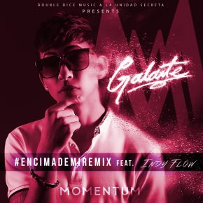 Galante El Emperador Ft. Indy Flow - Encima De Mi Remix MP3