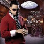 J Alvarez - Otro Nivel de Musica (2011) Album