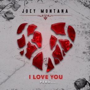 Joey Montana - I Love You, Pero… MP3