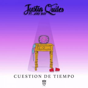 Justin Quiles Ft Jory Boy - Cuestion De Tiempo MP3