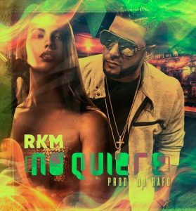 RKM - No Quiere MP3