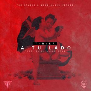 T-Rier - A Tu Lado (San Valentin 2017) MP3