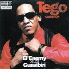 Tego Calderon - El Enemy De Los Guasibiri (2006) Album