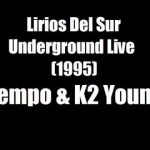 Tempo & K2 Young - Lirios del Sur Underground Live (1995) Album