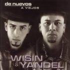 Wisin Y Yandel - De Nuevos A Viejos (2001) Album