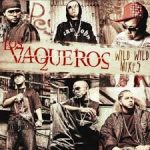 Wisin Y Yandel - Los Vaqueros Wild Wild Mixes (2007) Album