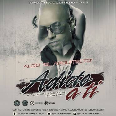 Aldo El Arquitecto - Adicto A Ti MP3