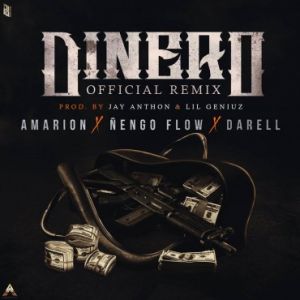 Amarion Ft. Ñengo Flow, Darell - Dinero Remix MP3