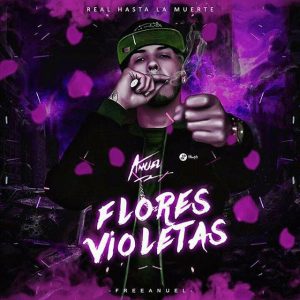 Anuel AA - Flores Violetas MP3