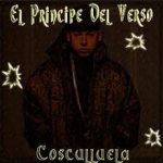 Cosculluela - El Principe del Verso (Mixtape) (2007) Album