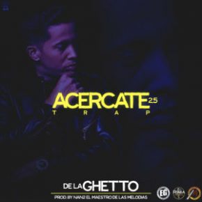 De La Ghetto - Acercate 2.5 MP3