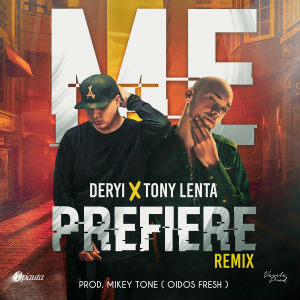Dervy Ft. Tony Lenta - Me Prefiere Remix MP3
