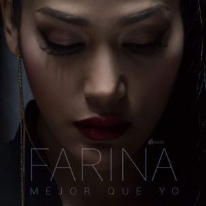 Farina - Mejor Que Yo MP3