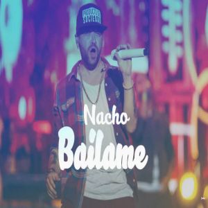 Nacho - Bailame MP3