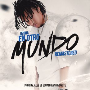 Ozuna - En Otro Mundo (Remastered) MP3